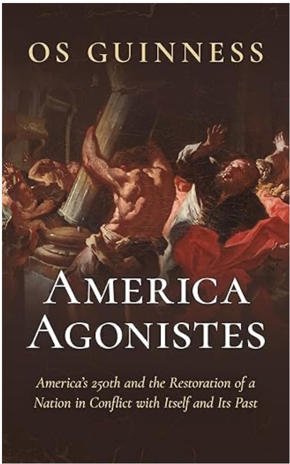 America Agonistes: America’s 250th and the Restoration of a Nation in Conflict with Itself and Its Past